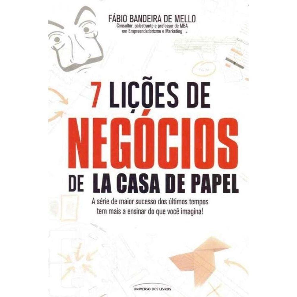 7 Lições de Negócios da La Casa de Papel