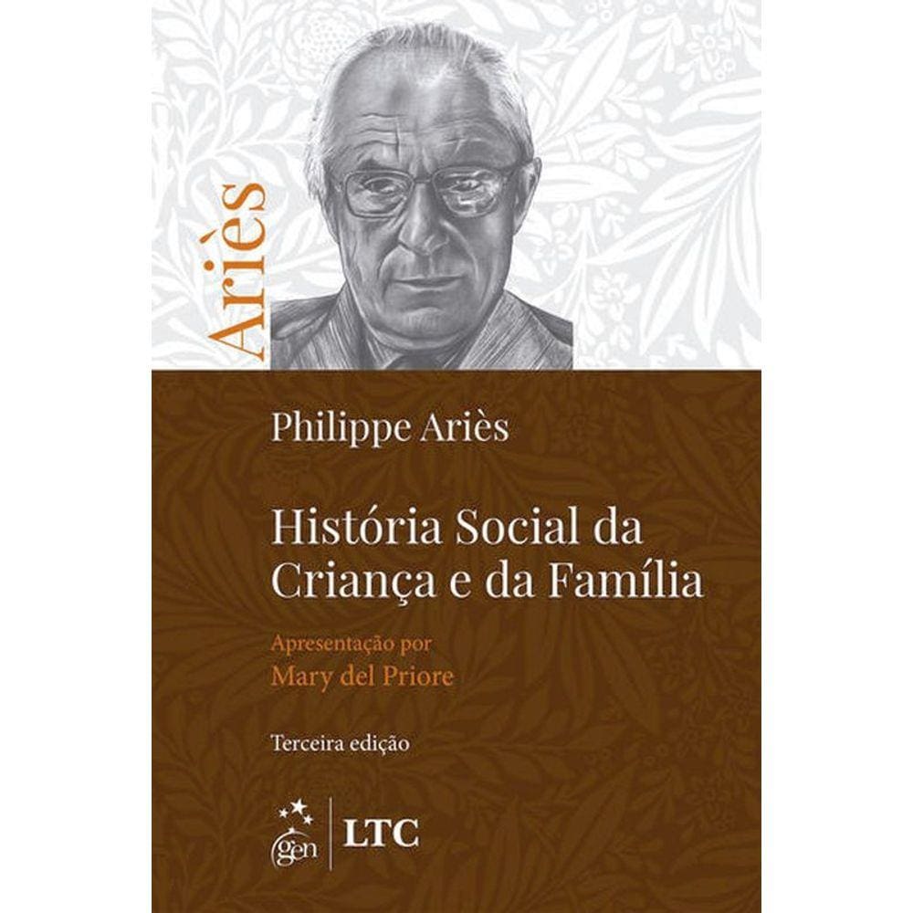 História Social Da Criança E Da Família