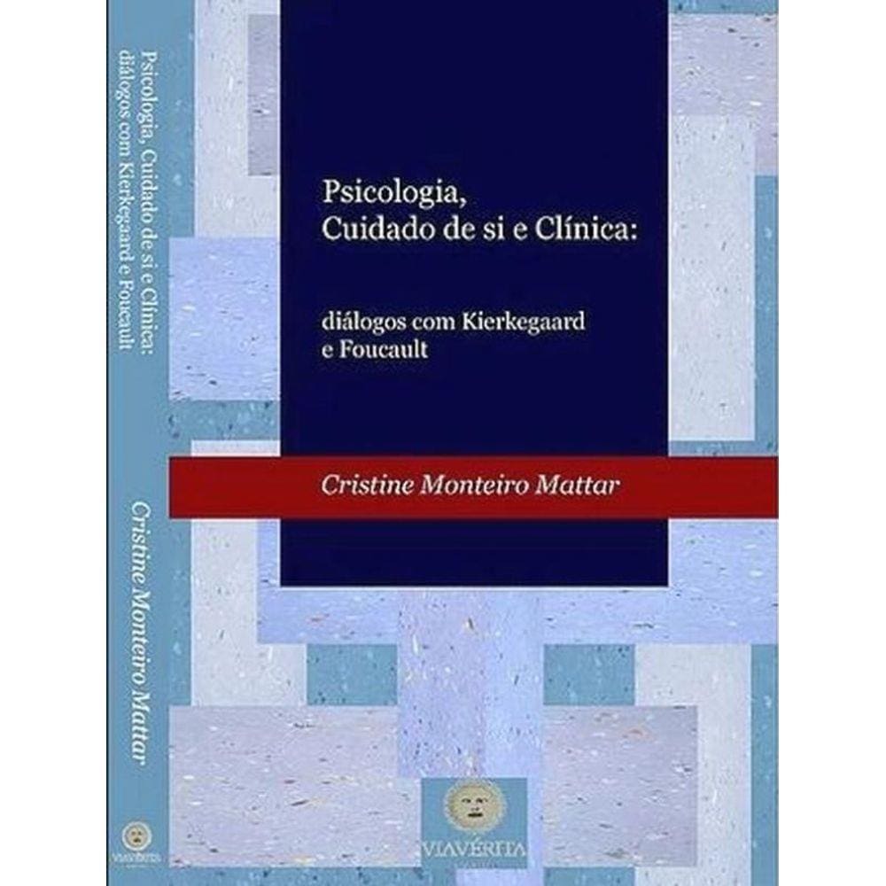 Psicologia, Cuidado De Si E Clínica