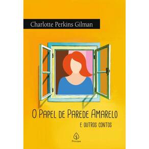 O papel de parede amarelo e outros contos