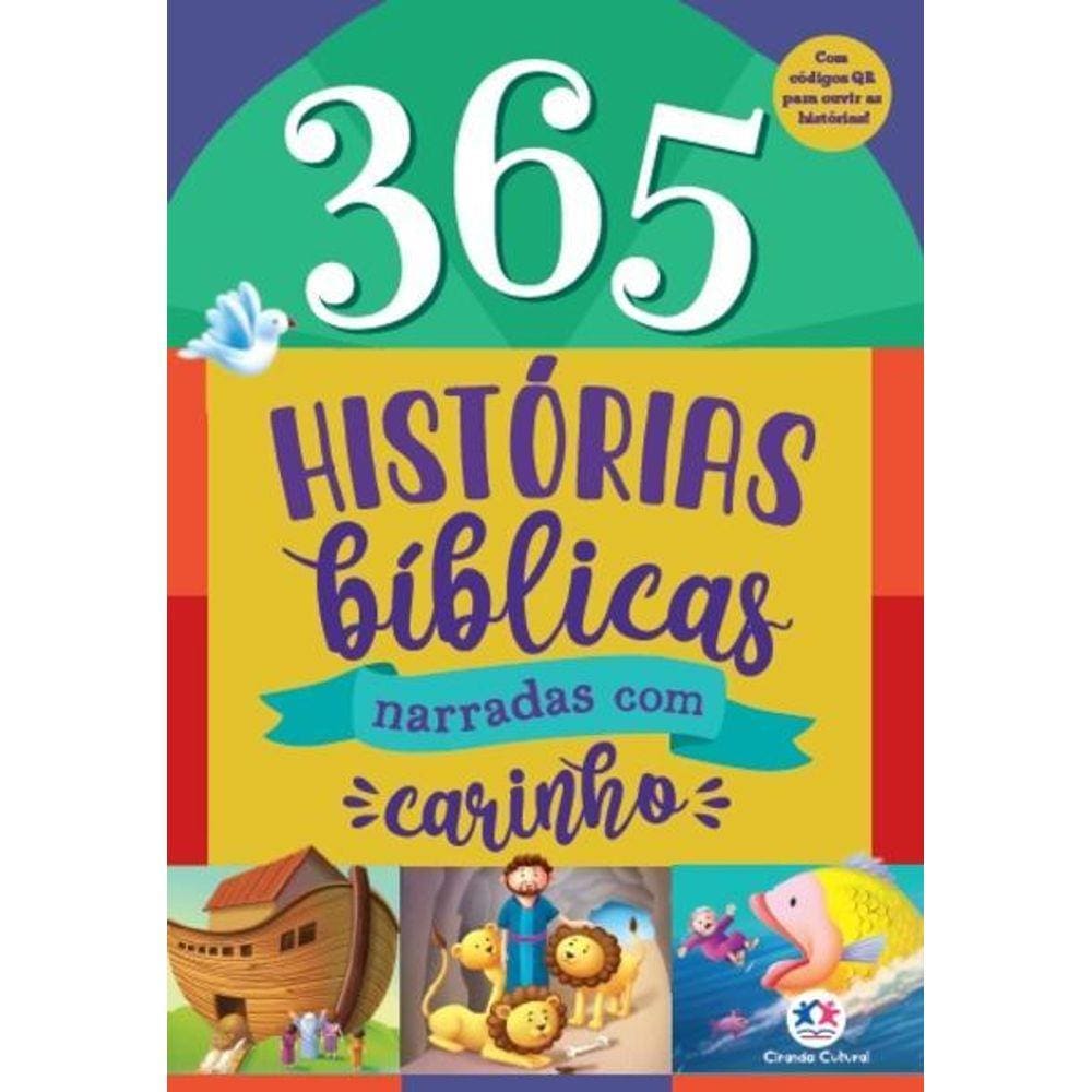 365 Histórias Bíblicas - Narradas com Carinho