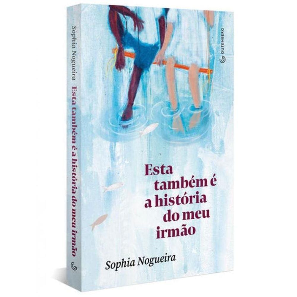 Esta Também É A História Do Meu Irmão