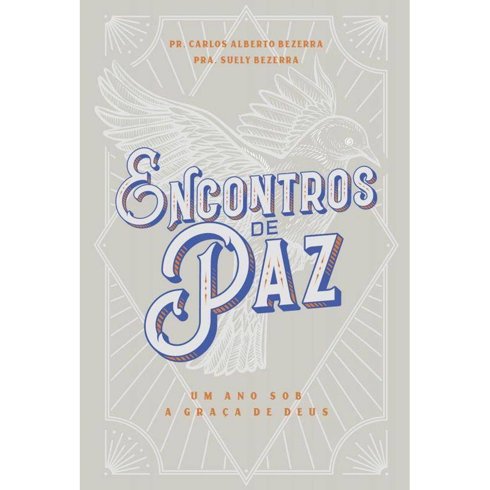 Encontros de paz: um ano sob a graça de Deus