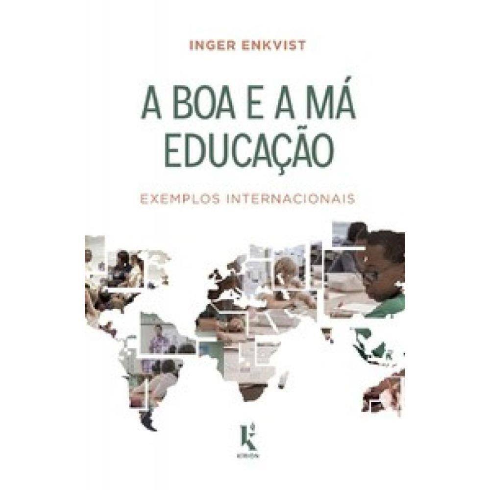 A Boa E A Má Educação: Exemplos Internacionais