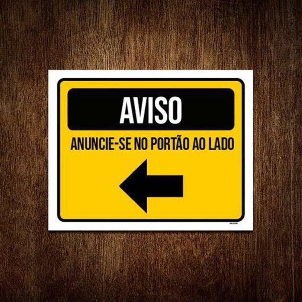 Placa Sinalização - Aviso Anuncie-Se Portão Lado 18X23