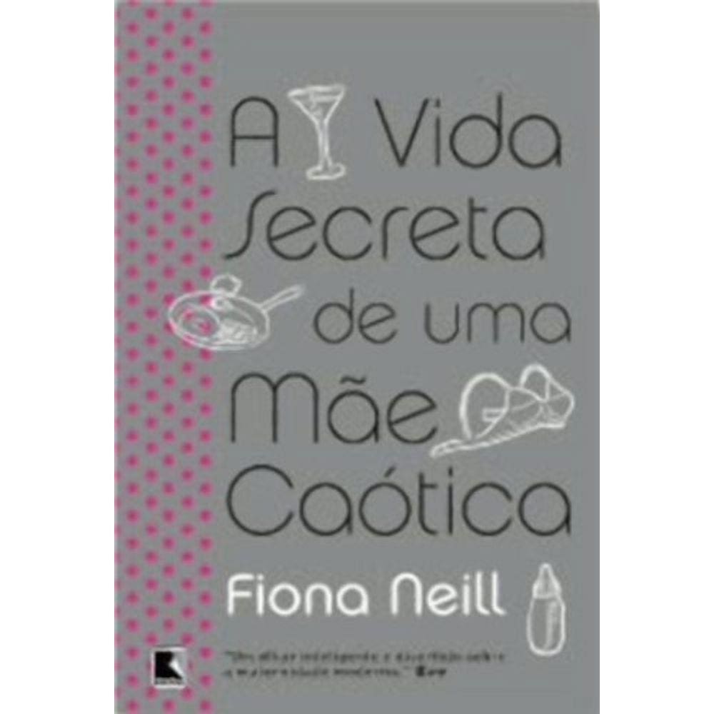 A vida secreta de uma mãe caótica