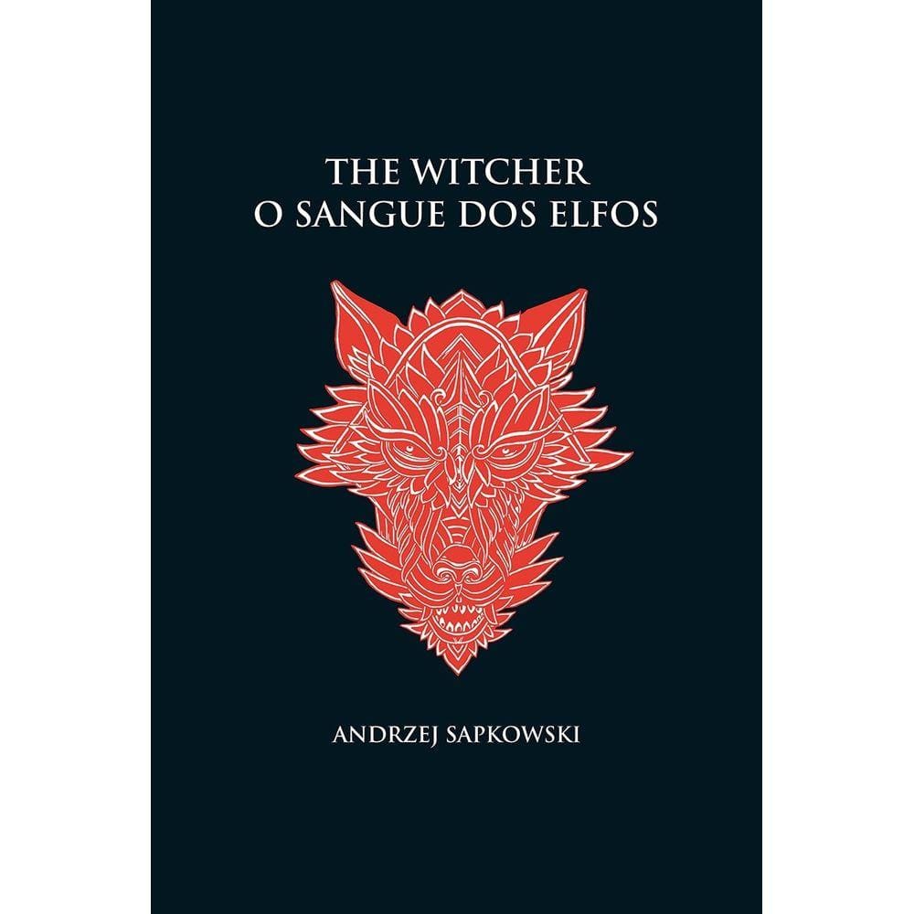 O sangue dos elfos - The Witcher - A saga do bruxo Geralt de Rívia (capa dura)