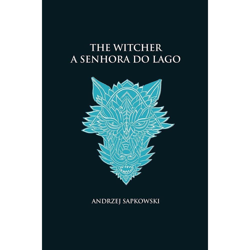 A senhora do lago - The Witcher - A saga do bruxo Geralt de Rívia (capa dura)