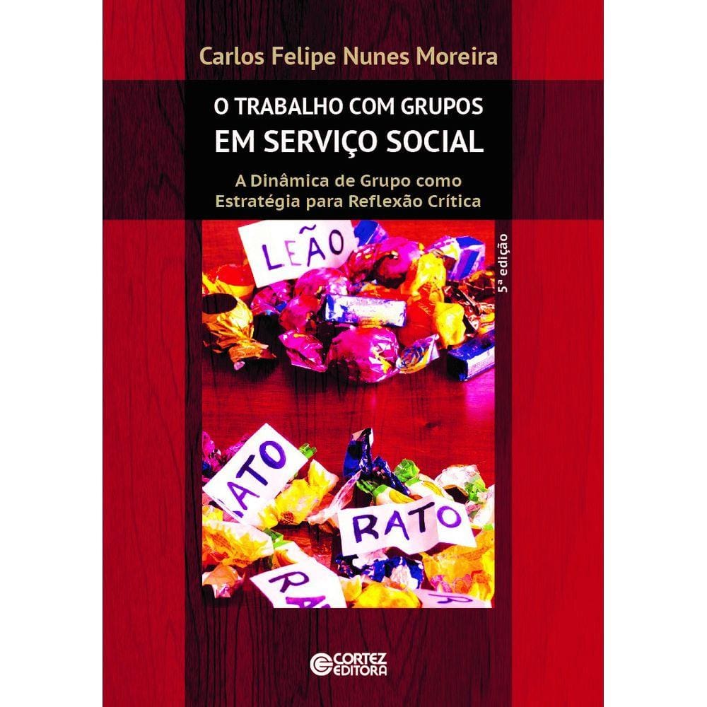 O Trabalho com Grupos em Serviço Social