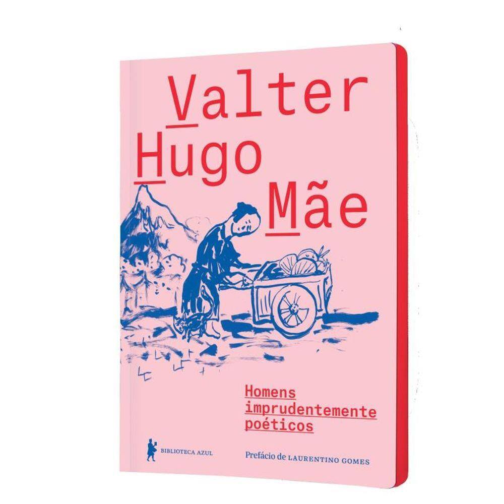 Homens imprudentemente poéticos