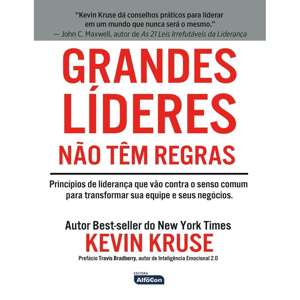 Grandes Líderes Não Têm Regras