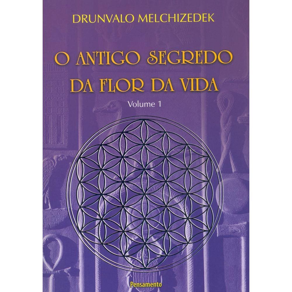 O Antigo Segredo da Flor Da Vida Vol. 01