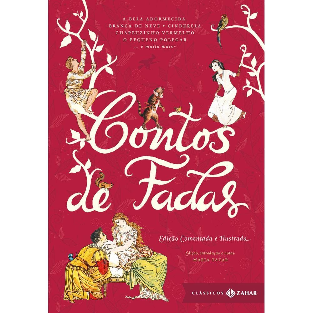 Contos de fadas: edição comentada e ilustrada