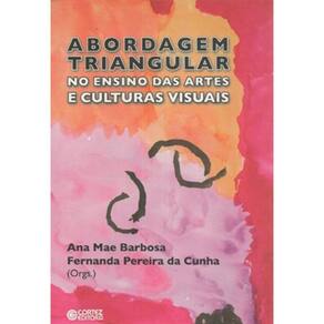 Abordagem triangular no ensino das artes e culturas visuais