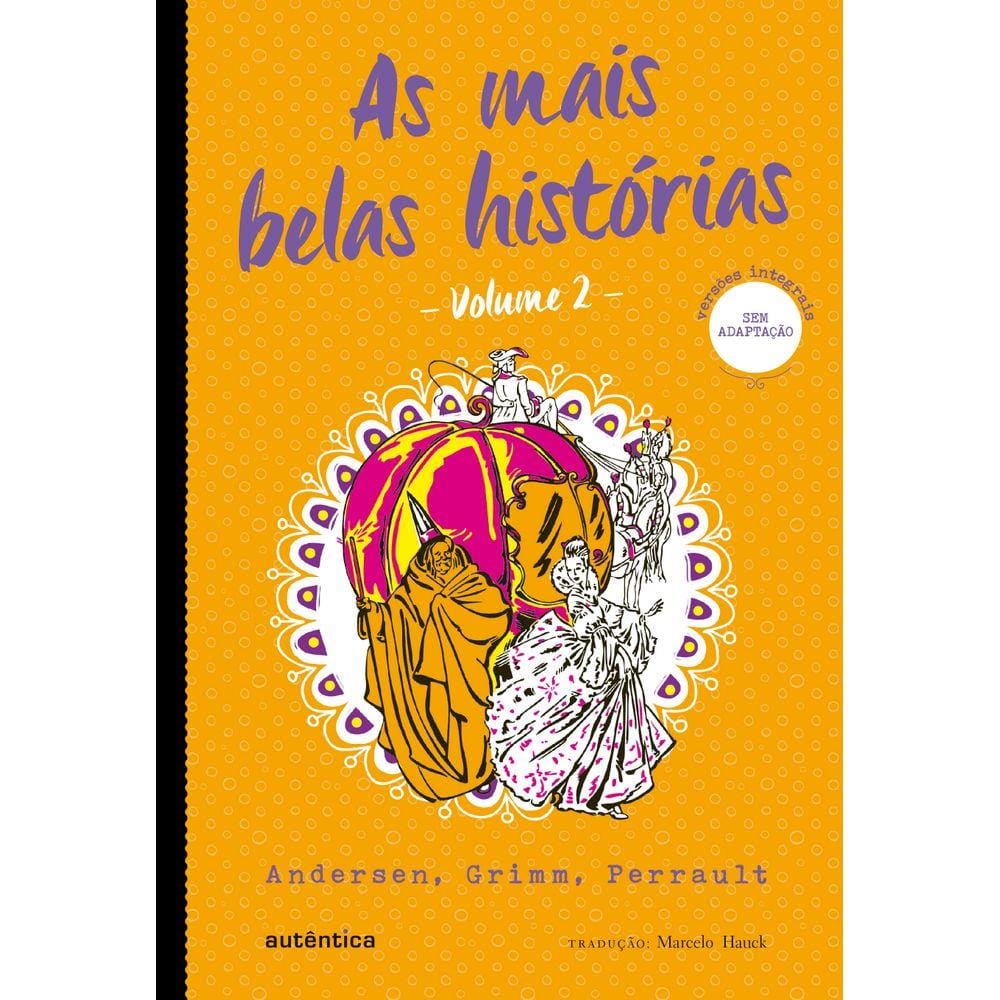 As mais belas histórias - Vol. 2 - (Texto integral - Clássicos Autêntica)