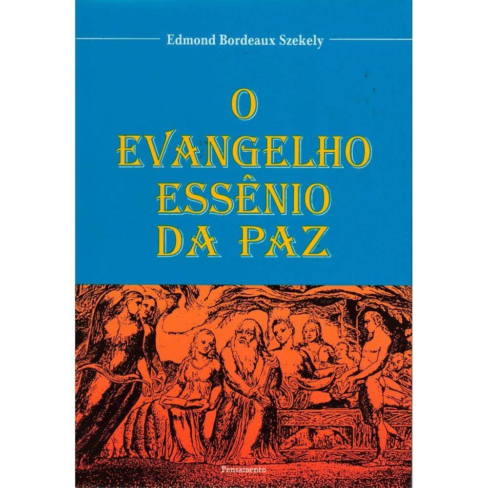 O Evangelho Essênio da Paz