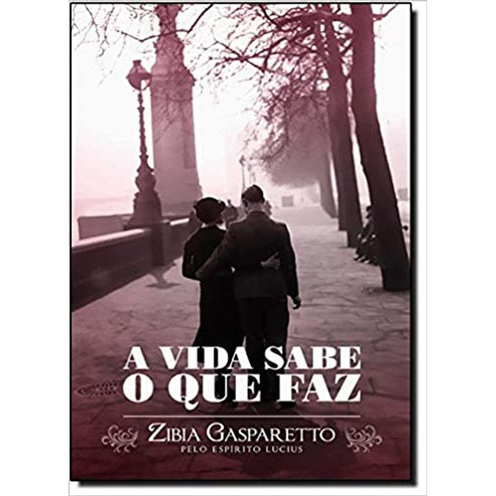 Vida Sabe O Que Faz, A