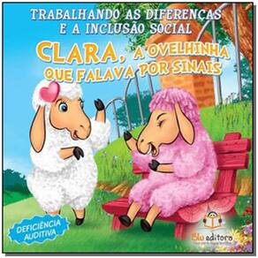 Clara, A Ovelhinha Que Falava Por Sinais