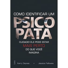 Como identificar um psicopata