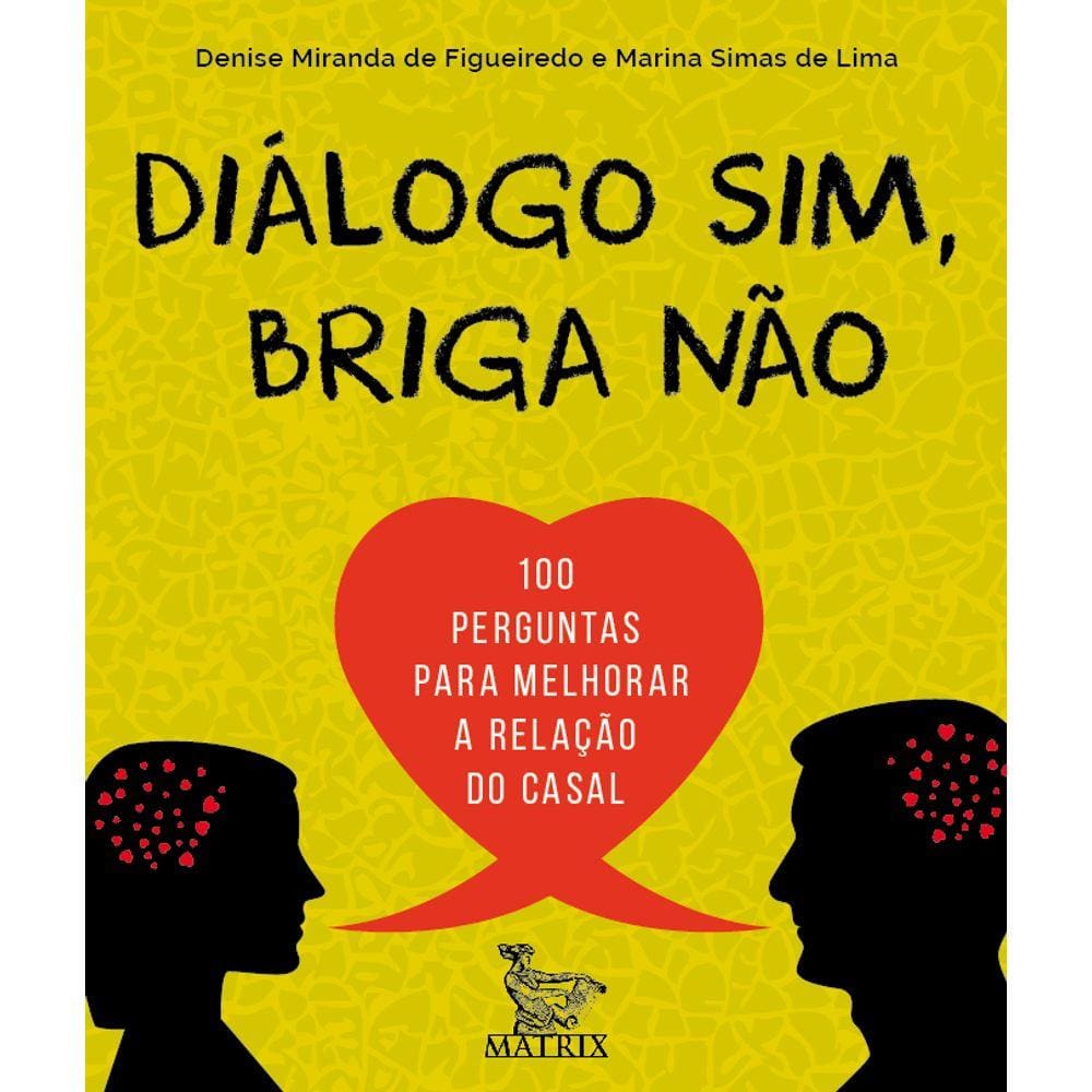 Diálogo sim, briga não