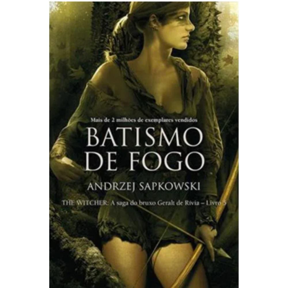 Batismo de fogo - The Witcher - A saga do bruxo Geralt de Rívia