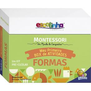 Montessori Meu Primeiro Box de Atividades... Formas (Escolinha)