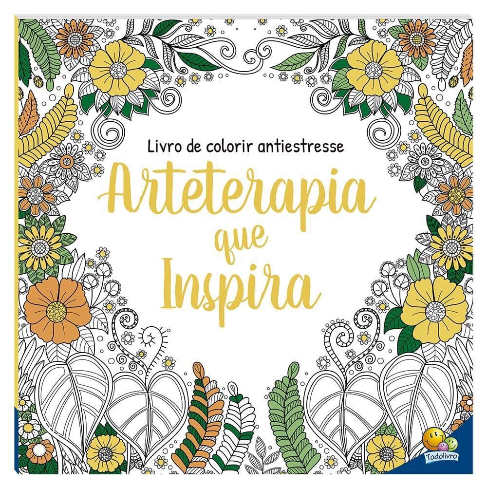 Livro de Colorir antiestresse: Arteterapia que inspira