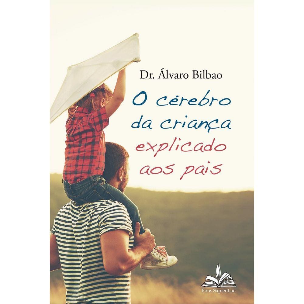 O cérebro da criança explicado aos pais