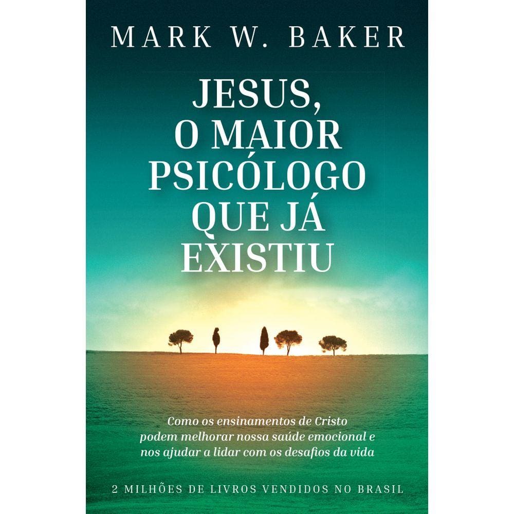 Jesus, o maior psicólogo que já existiu