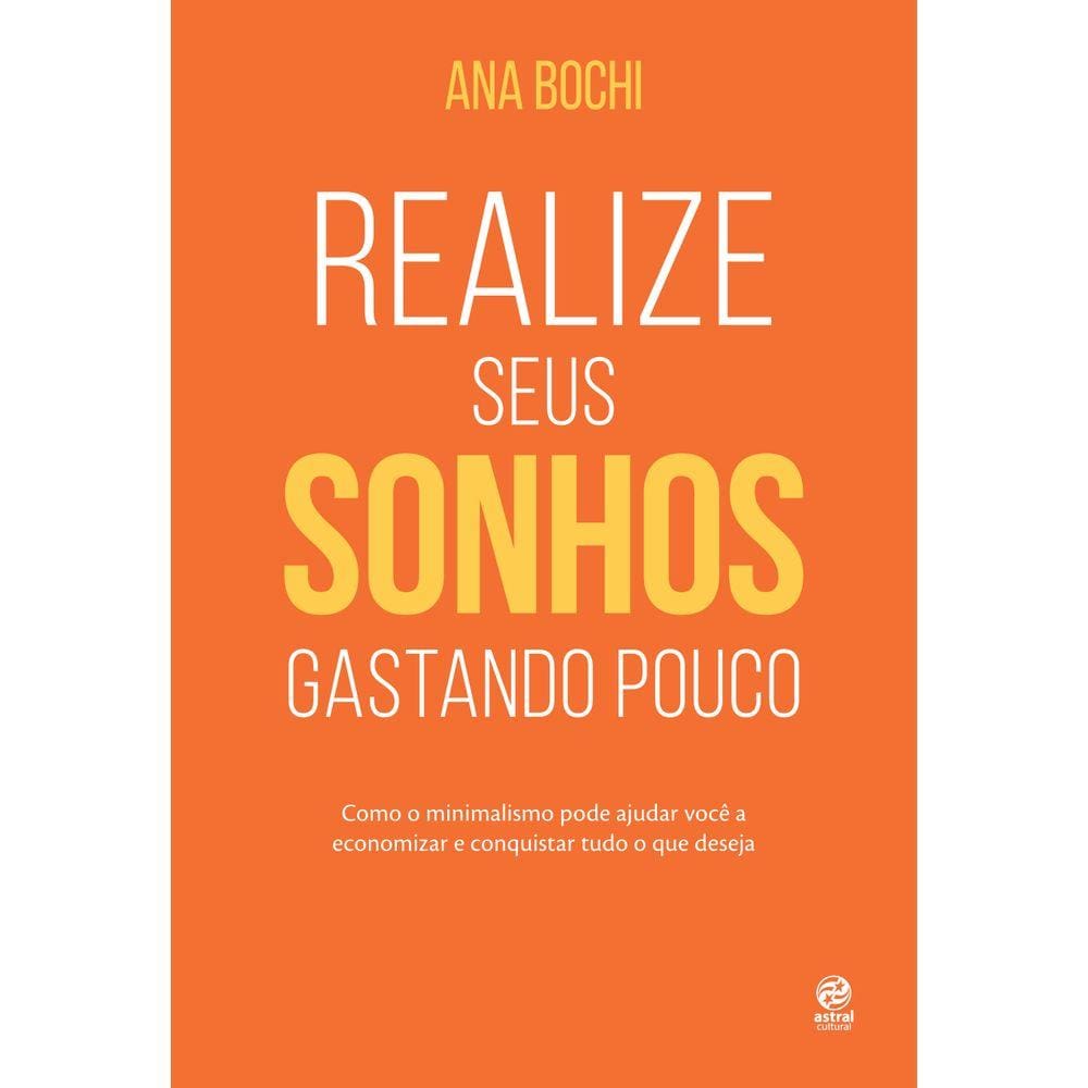 Realize seus sonhos gastando pouco