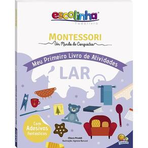 Montessori Meu Primeiro Livro de Atividades... Lar (Escolinha)