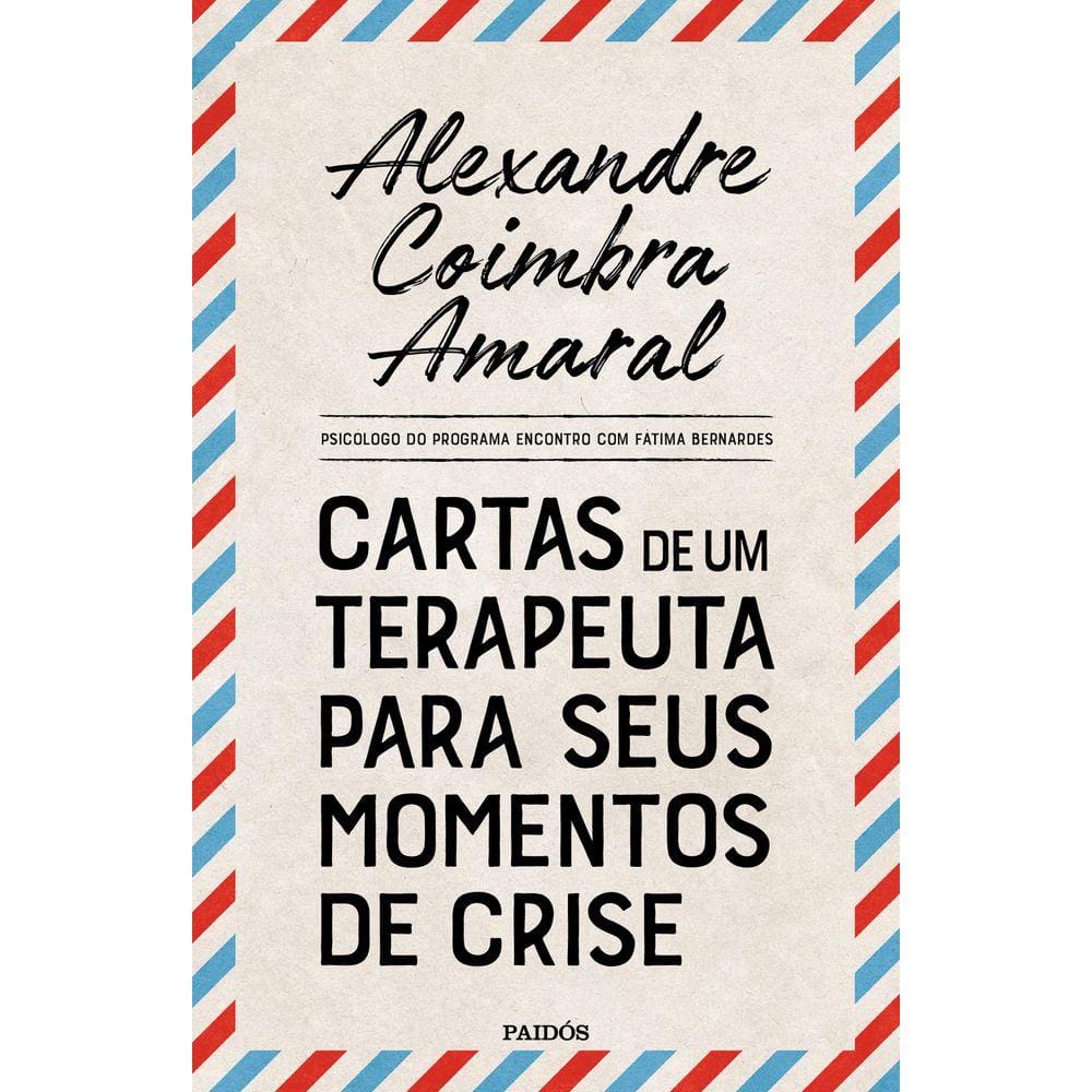 Cartas de um terapeuta para seus momentos de crise
