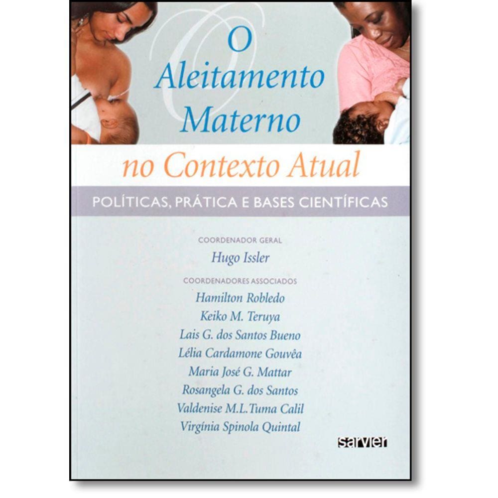 Aleitamento Materno No Contexto Atual, O