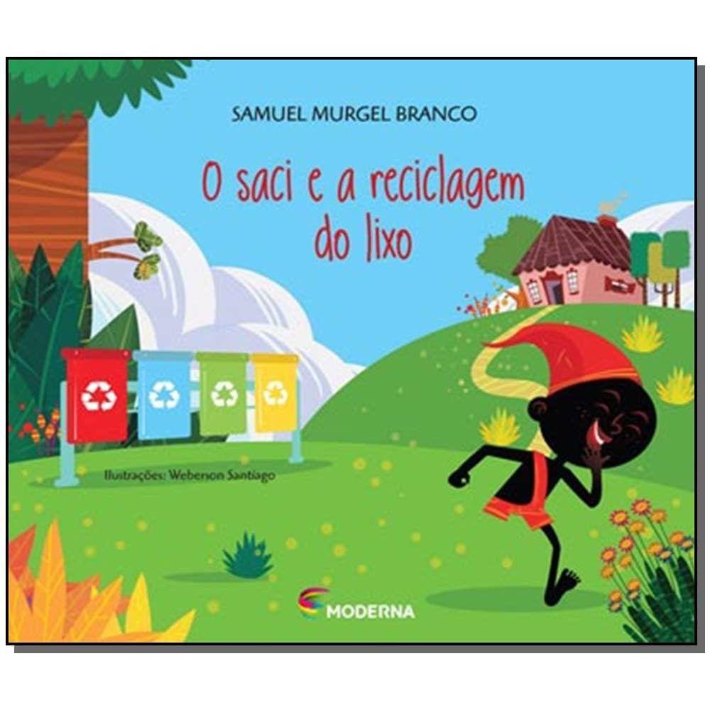 O Saci E A Reciclagem Do Lixo Ed3
