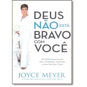 Deus Nao Esta Bravo Com Voce