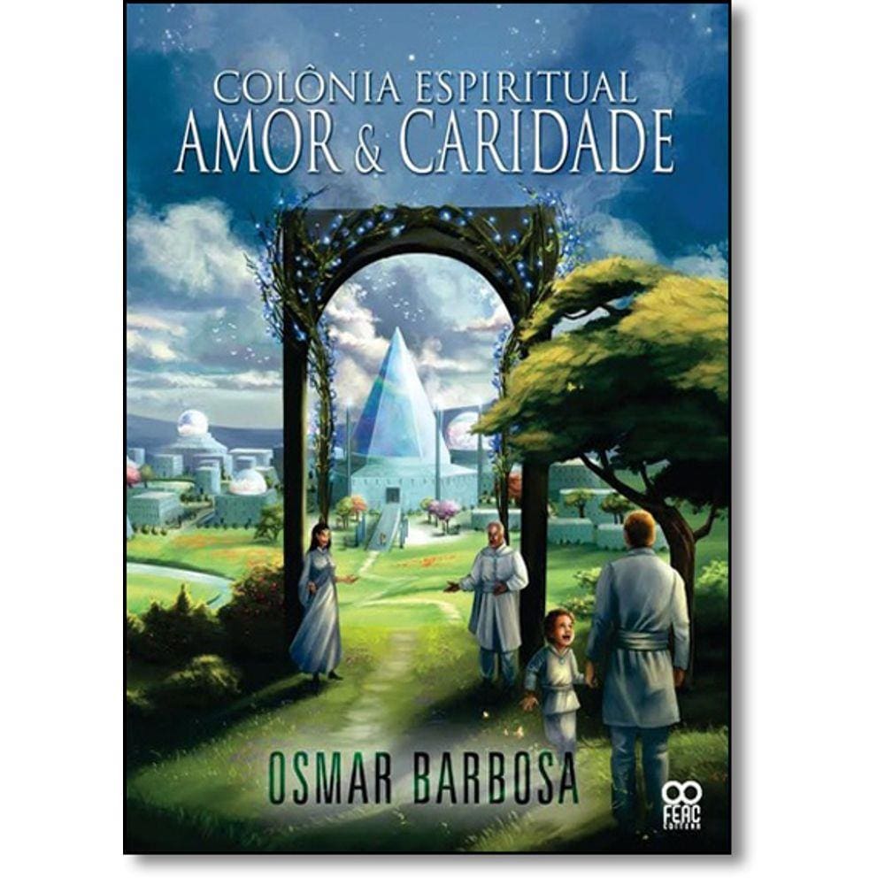 Colonia Espiritual Amor E Caridade