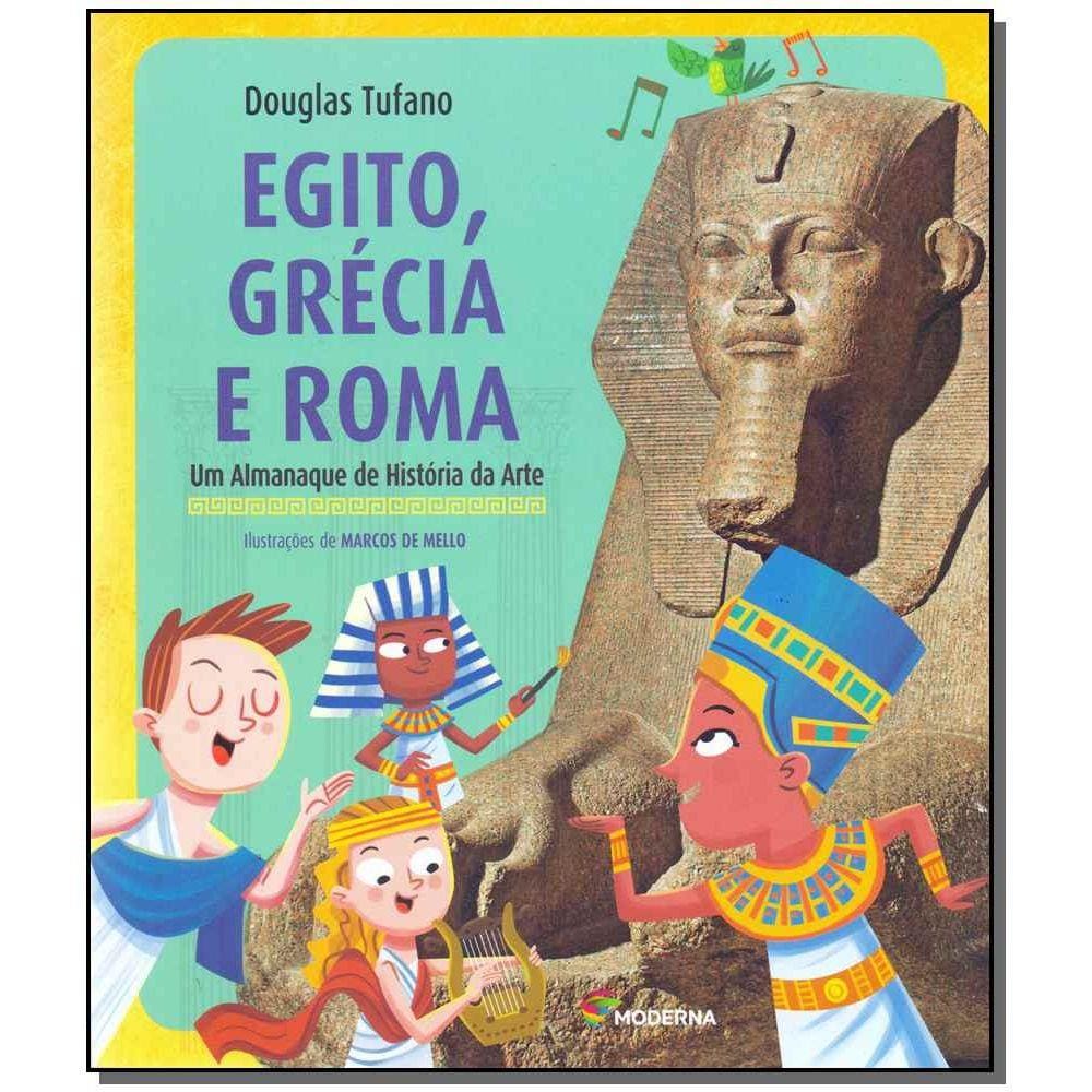 Egito Grecia Roma Almanaque His Arte