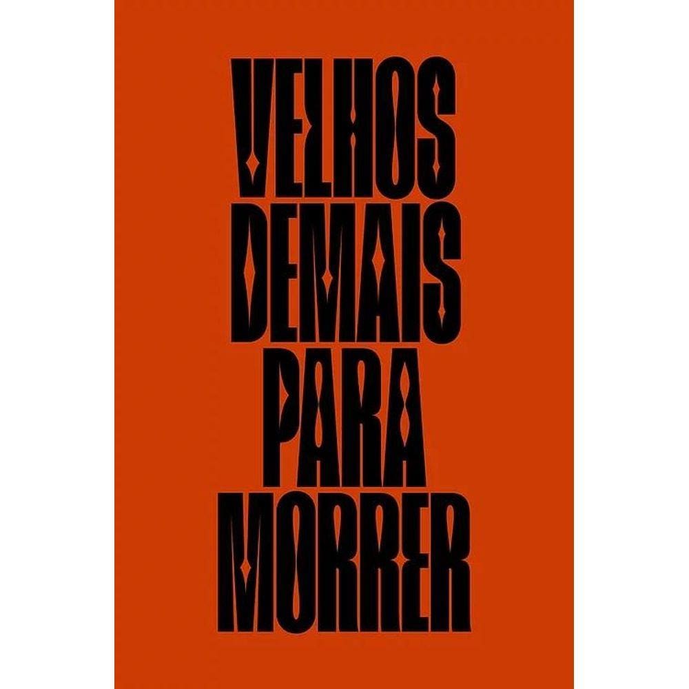 Velhos demais para morrer