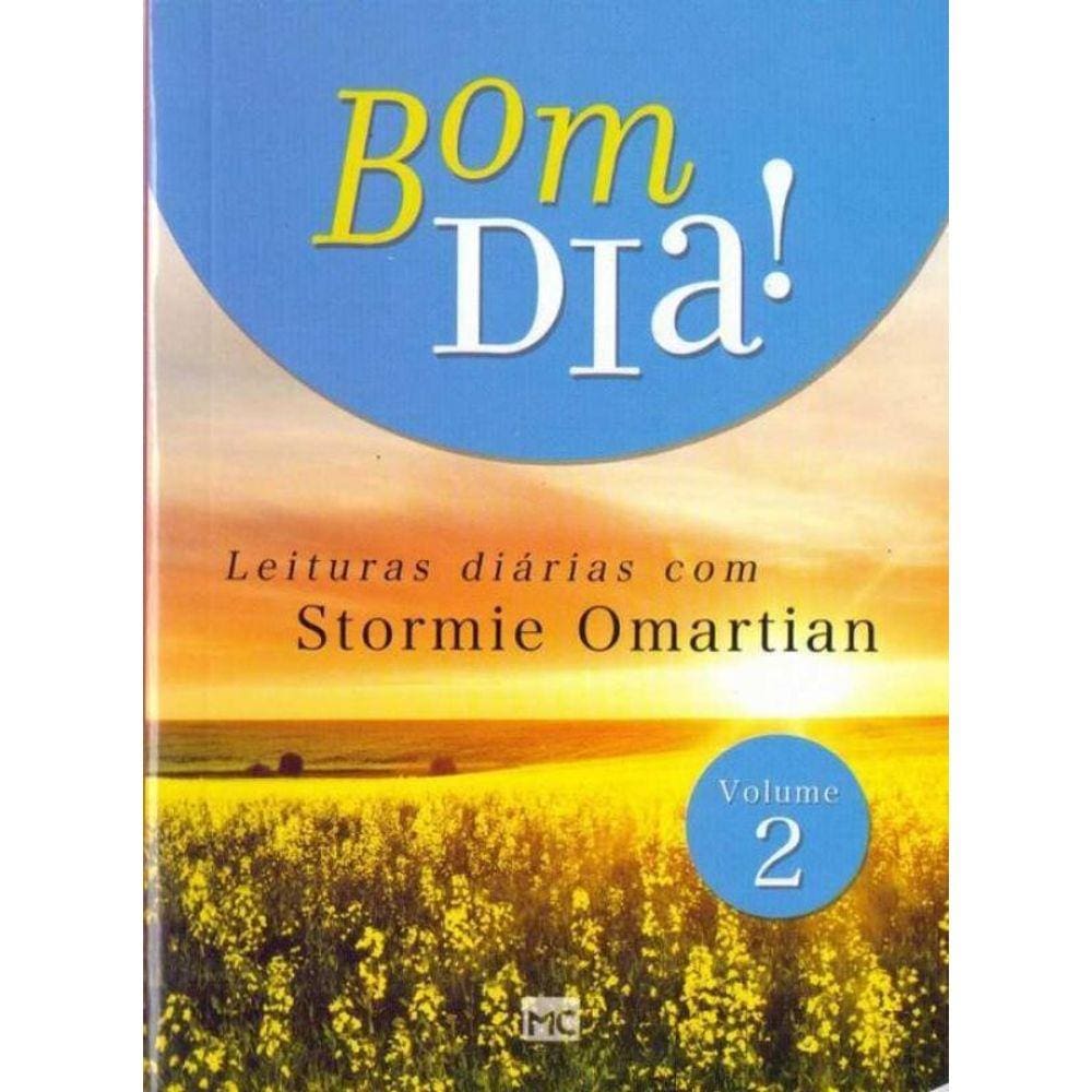 Bom Dia - Leituras Diarias Com Stormie Omartian- Volume 2