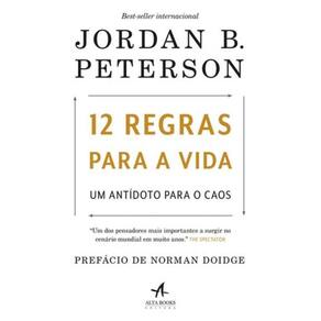 12 Regras Para A Vida - Um Antidoto Para O Caos