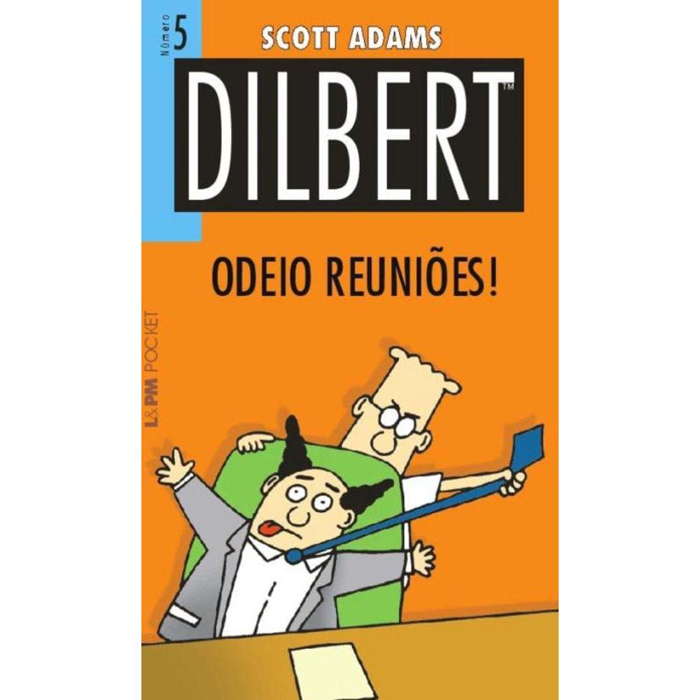 Dilbert - V. 05 - Odeio Reunioes