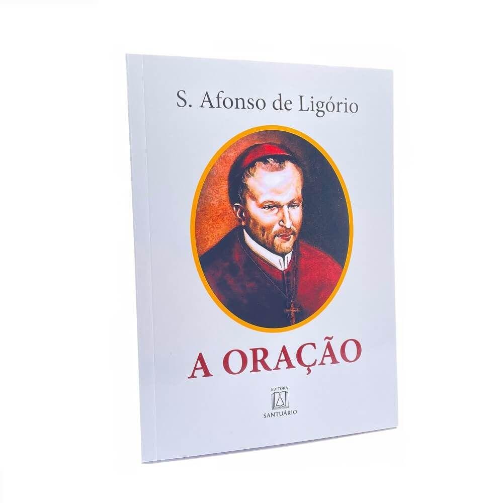 Livro A Oração Santo Afonso De Ligório - O Valor Da Oração
