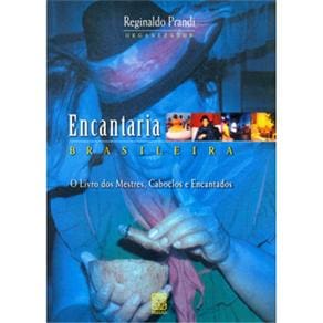 Livro - Encantaria Brasileira: O Livro dos Mestres, | Casas Bahia