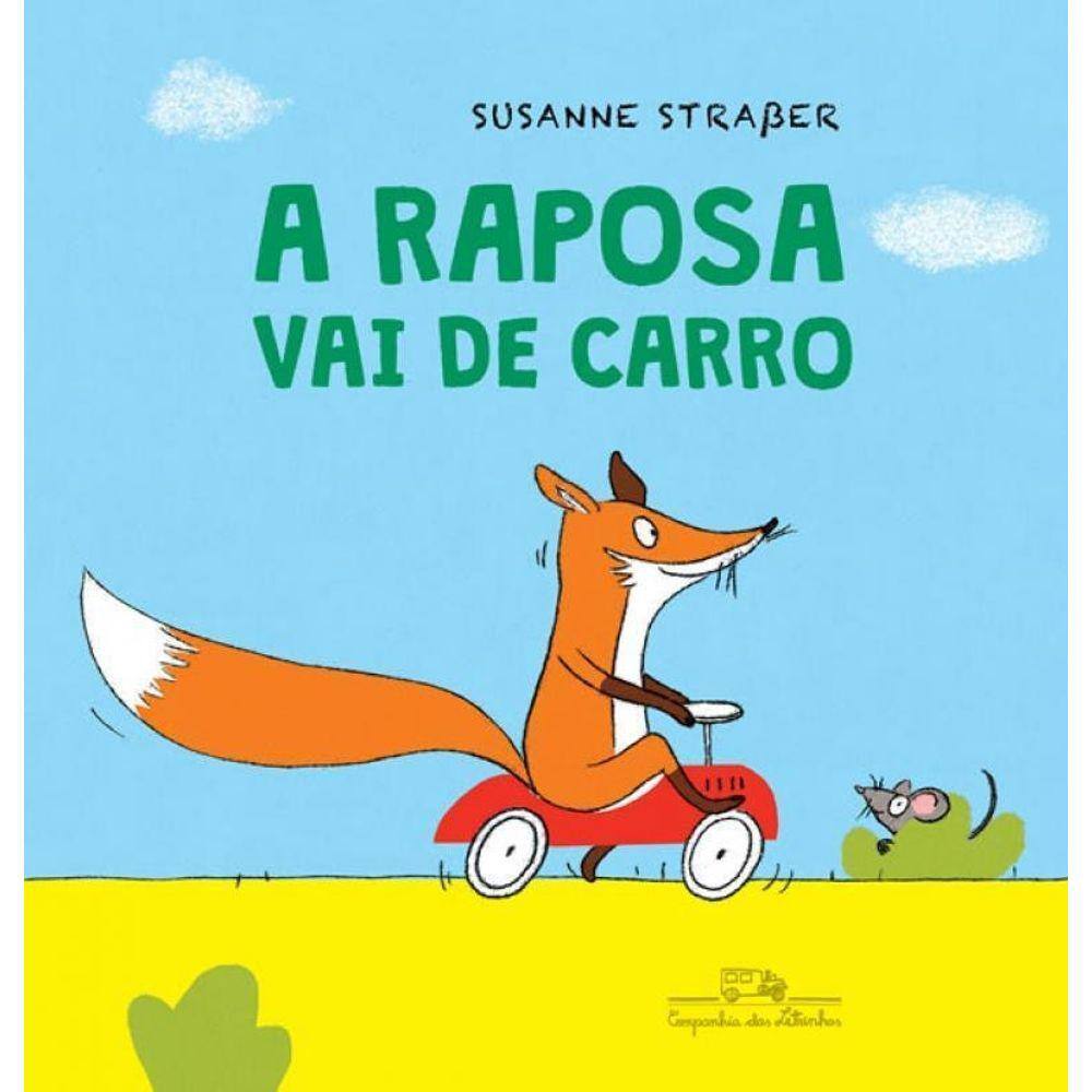 Livro A Raposa Vai De Carro