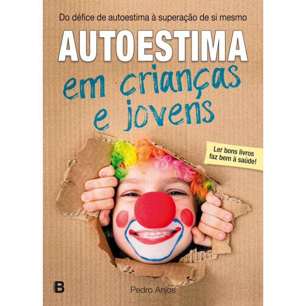 Autoestima Em Crianças E Jovens