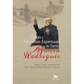 Cartas E Máximas Espirituais De Santo Afonso Rodrigues