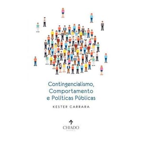 Contingencialismo, Comportamento E Políticas Públicas