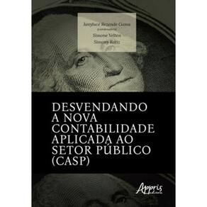 Desvendando A Nova Contabilidade Aplicada Ao Setor Público (Casp)