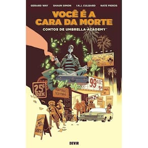 Você É A Cara Da Morte - Contos De Umbrella Academy - Vol. 1