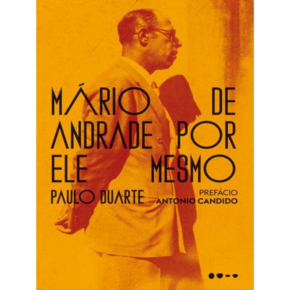 Mário De Andrade Por Ele Mesmo